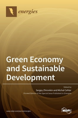 Green Economy and Sustainable Development by Zhironkin, Sergey