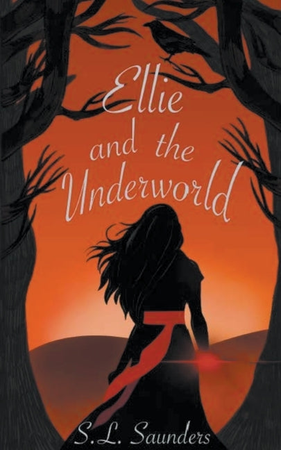 Ellie and the Underworld by Saunders, S. L.