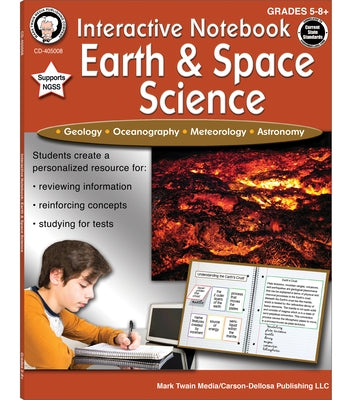 Interactive Notebook: Earth & Space Science, Grades 5 - 8 by Cameron, Schyrlet