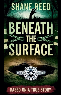 Beneath The Surface by Reed, Shane