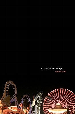 With the Fear Goes the Night by Howell, Gene Howell