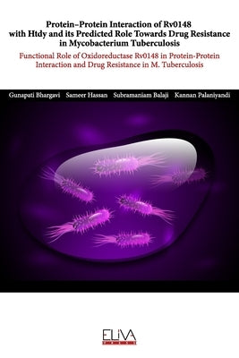 Protein-protein interaction of Rv0148 with Htdy and its predicted role towards drug resistance in Mycobacterium tuberculosis: Functional role of oxido by Hassan, Sameer