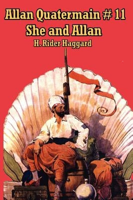 She and Allan by Haggard, H. Rider