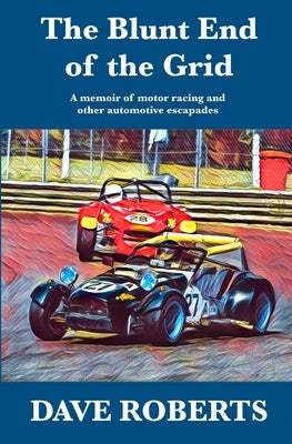 The Blunt End of the Grid by Roberts, Dave