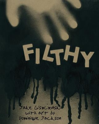 Filthy by Jackson, Dominique