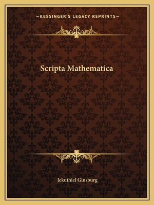 Scripta Mathematica by Ginsburg, Jekuthiel