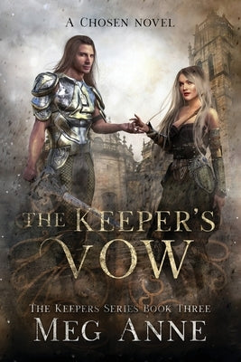 The Keeper's Vow by Anne, Meg