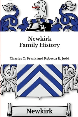 Newkirk Family History by Frank, Charles O.