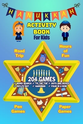 Hanukkah Activity Book For Kids: Chanukah Gift And Workbook Games, Word Search, Dot To Dot and Drawing Pages For Kids Ages 4-8 For Learning. Filled wi by Krause Korner Press