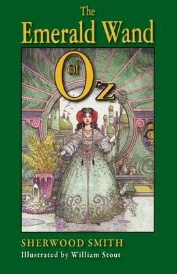 The Emerald Wand of Oz by Smith, Sherwood