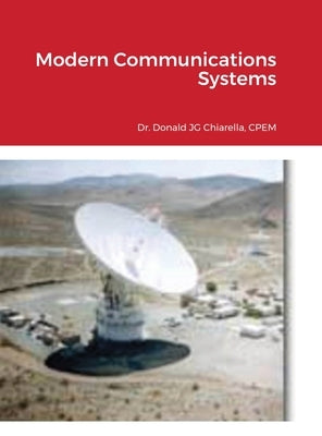 Modern Communications Systems by Chiarella, Donald
