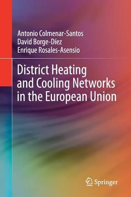 District Heating and Cooling Networks in the European Union by Colmenar-Santos, Antonio