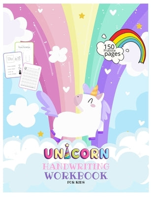 Unicorn Handwriting Workbook for Kids: Unicorn Handwriting Practice Paper Letter Tracing Workbook for Kids - Unicorn Letters Writing - Kindergarten Wr by Library, Journals