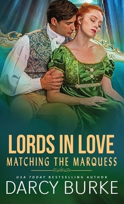 Matching the Marquess by Burke, Darcy