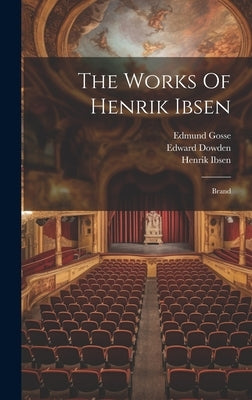 The Works Of Henrik Ibsen: Brand by Ibsen, Henrik