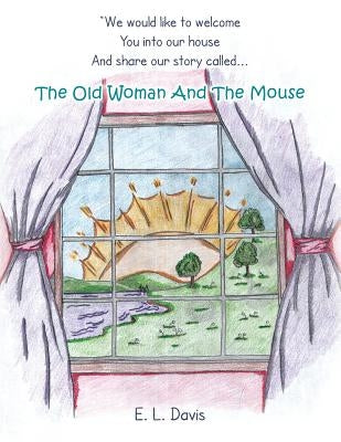 The Old Woman and the Mouse by Davis, E. L.