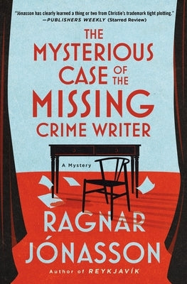 The Mysterious Case of the Missing Crime Writer by J?nasson, Ragnar