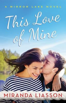 This Love of Mine by Liasson, Miranda