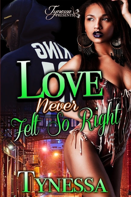 Love Never Felt So Right by Tynessa