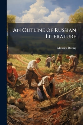 An Outline of Russian Literature by Baring, Maurice
