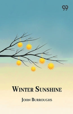 Winter Sunshine by Burroughs, John