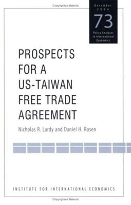 Prospects for a Us-Taiwan Free Trade Agreement by Lardy, Nicholas