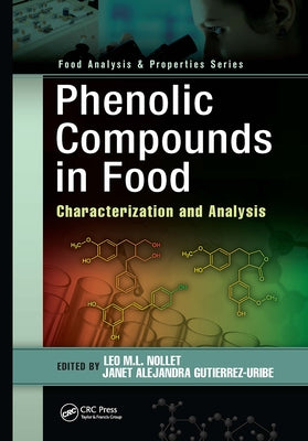 Phenolic Compounds in Food: Characterization and Analysis by Nollet, Leo M. L.