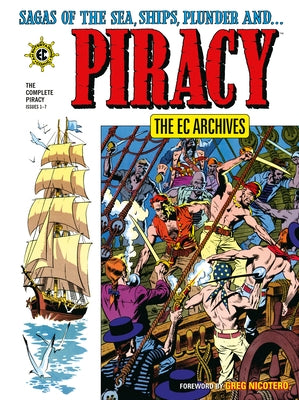 The EC Archives: The Complete Piracy by Wessler, Carl