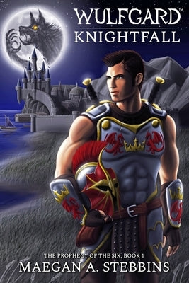 Wulfgard: Knightfall by Stebbins, Justin R.