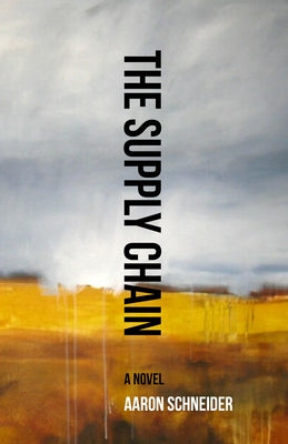 The Supply Chain by Schneider, Aaron