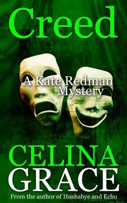 Creed: (A Kate Redman Mystery: Book 7) by Grace, Celina