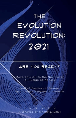 The Evolution Revolution: 2021 by Devi, Sahara