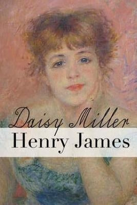 Daisy Miller by James, Henry