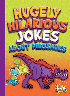 Hugely Hilarious Jokes about Dinosaurs by Garstecki, Julia