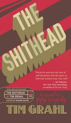 The Shithead by Grahl, Tim