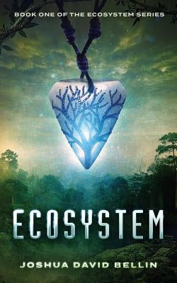 Ecosystem by Bellin, Joshua David
