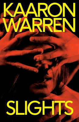 Slights by Warren, Kaaron