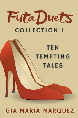 Futa Duets Collection 1 by Marquez, Gia Maria