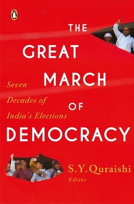 Great March of Democracy by Quraishi, S. Y.
