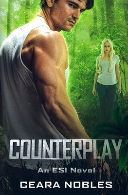 Counterplay: An ESI Novel by Nobles, Ceara