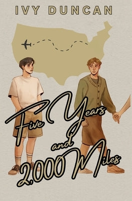 Five Years and 2,000 Miles by Duncan, Ivy