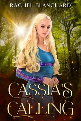 Cassia's Calling by Blanchard, Rachel