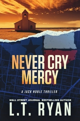 Never Cry Mercy (Jack Noble #10) by Ryan, L. T.