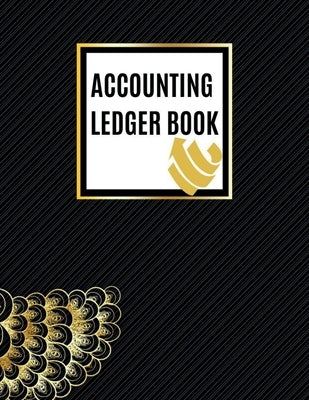 Accounting Ledger Book: Wonderful Finish Cover Design Log Book / Simple and Easy Accounting Ledger for Recorder and Tracking Your Business by Riya Edwards