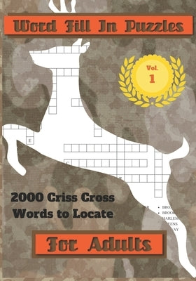 Word Fill In Puzzles For Adults: 2000 Criss Cross Words To Locate by Edwards, Kevin