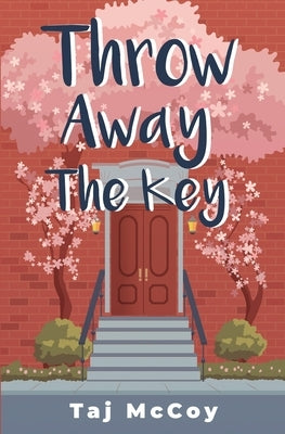 Throw Away the Key by McCoy, Taj