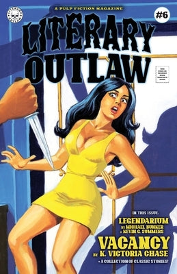 Literary Outlaw #6: Vacancy by Chase, K. Victoria