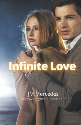 Infinite Love by Mercedes, Jm