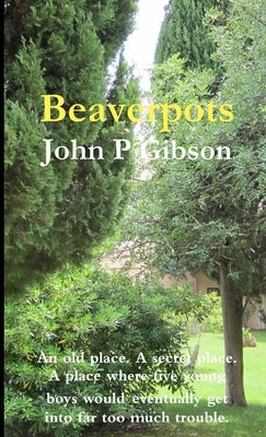Beaverpots by Gibson, John P.