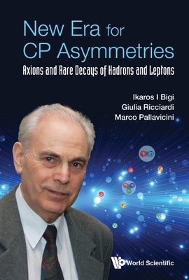 New Era for Cp Asymmetries by Bigi Ikaros I